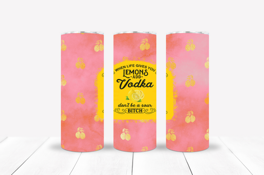Life gives you Lemons 20oz. Tumbler