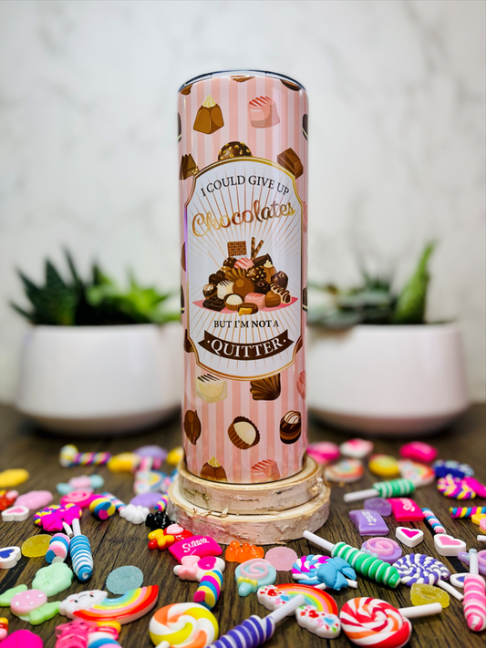 Chocolate not a Quitter 20oz. Tumbler