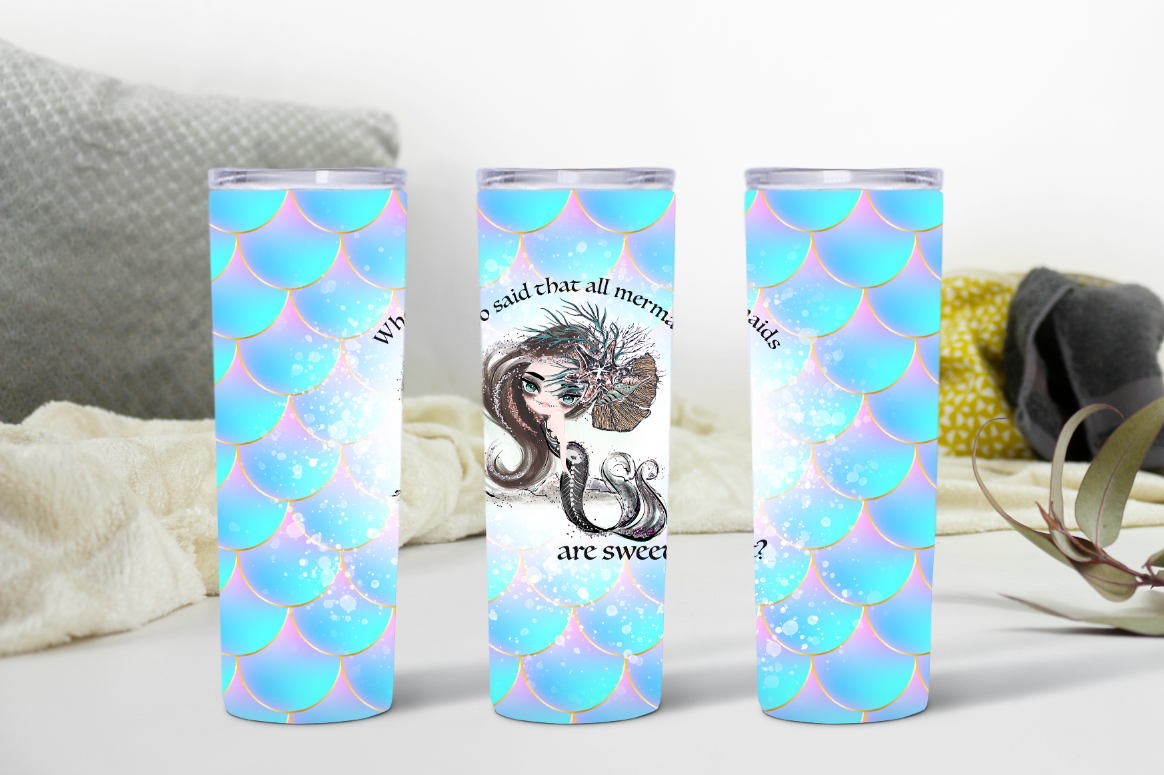 Mermaids are Sweet? 20oz. Tumbler